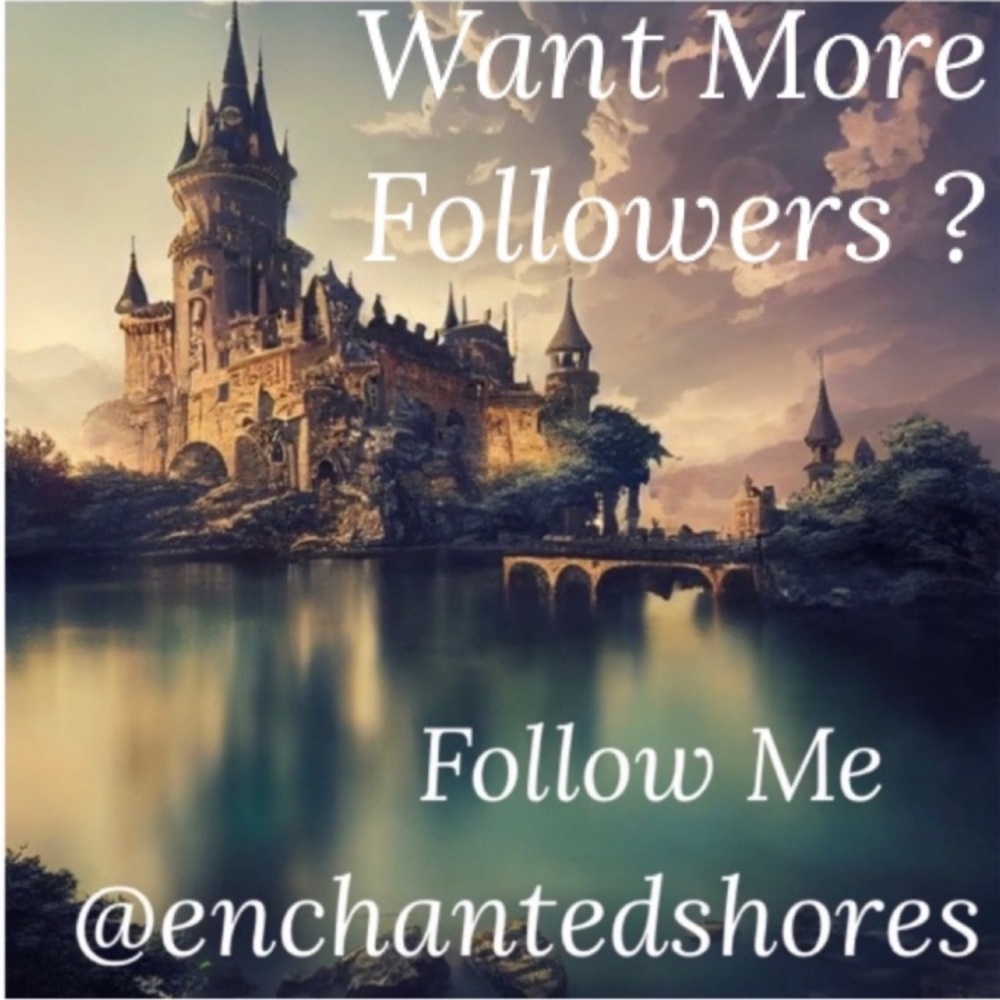 Gain Followers💖🏰👑 Follow Me        💖🏰Enchanted Shores🏰💖  @enchantedshores